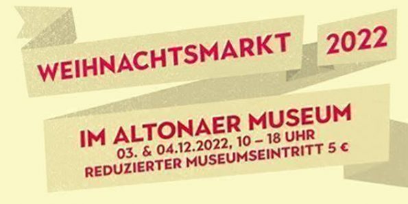 Weihnachtsmarkt 2022 im Altonaer Museum, 3. und 4. Dezember 2022